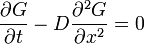 \frac{\partial G}{\partial t} - D \frac{\partialˆ2 G}{\partial xˆ2} = 0