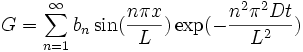 G = \sum_{n=1}ˆ\infty b_n \sin(\frac{n\pi x}{L}) \exp(- \frac{nˆ2\piˆ2Dt}{Lˆ2})