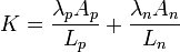  K=\frac{\lambda_pA_p}{L_p}+\frac{\lambda_nA_n}{L_n}\,